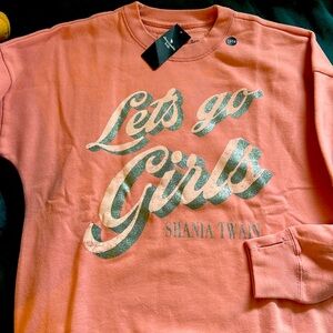 Abercrombie “let’s go girls” Shania Twain sweatshirt NWT Cozy! Thumbholes! Soft!
